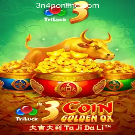 Discover the Thrills of 3CoinGoldenOX at 3N4N Online Casino Philippines